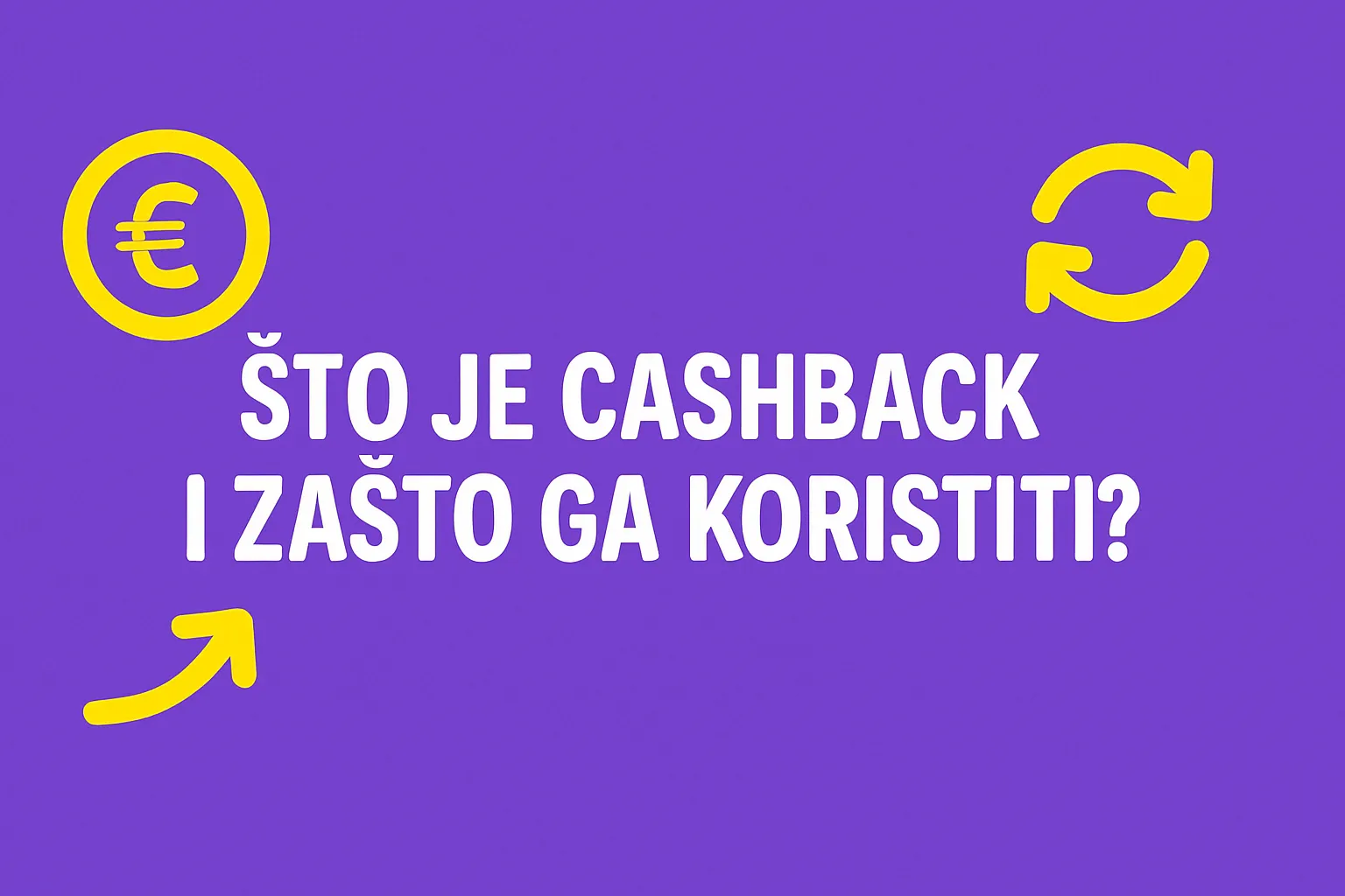 sto je cashback i zasto ga korisiti